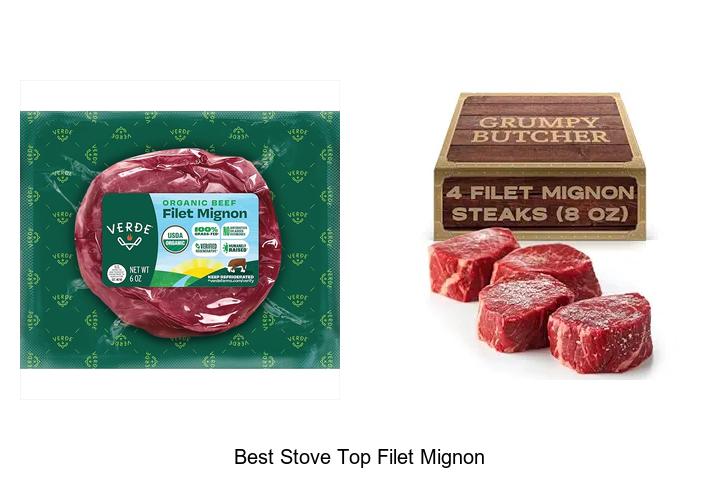 Best Stove Top Filet Mignon Secrets Chefs Don’t Tell You
