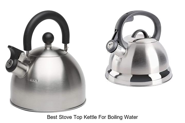 Best Stove Top Kettle For Boiling Water That Will Wow You
