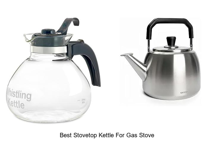 Best Stovetop Kettle For Gas Stove That Will WOW You