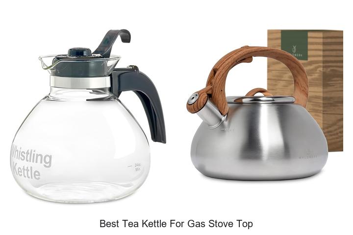 Best Tea Kettle For Gas Stove Top: Top Picks You’ll Love!