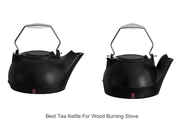 Best Tea Kettle For Wood Burning Stove – Must-Have Picks!