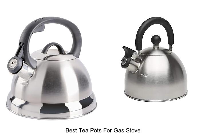 Best Tea Pots For Gas Stove That Will Blow Your Mind!