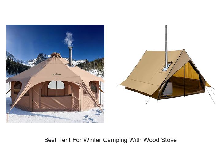Best Tent For Winter Camping With Wood Stove: Stay Warm!