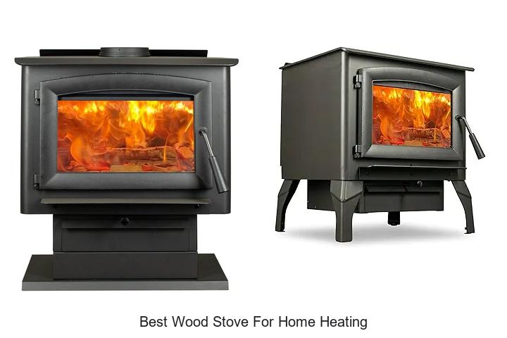 Best Wood Stove For Home Heating That Will Blow Your Mind