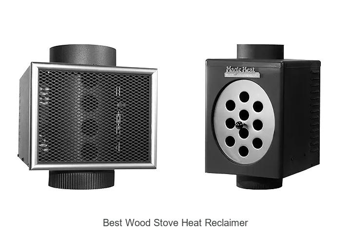 Best Wood Stove Heat Reclaimer That Saves You Big Bucks!