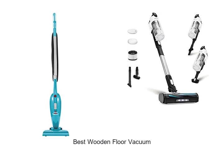 Best Wooden Floor Vacuum That Will Blow Your Mind!