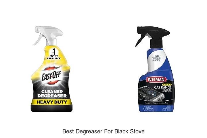 Best Degreaser For Black Stove That Will Blow Your Mind