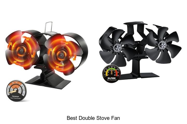 Best Double Stove Fan That Will Boost Your Heat Fast!