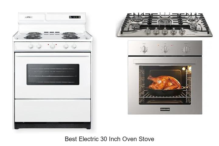 Best Electric 30 Inch Oven Stove You Can’t Miss Out On!
