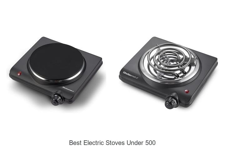 Best Electric Stoves Under 500 That Everyone Is Talking About