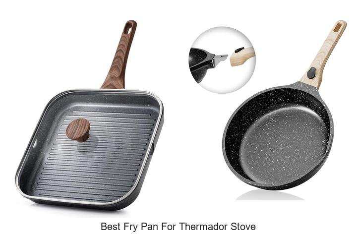 Best Fry Pan For Thermador Stove That Chefs Swear By!
